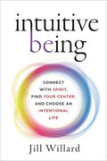 Intuitive Being: Jill Willard