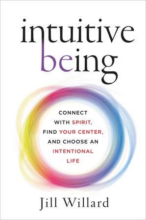 Intuitive Being: Jill Willard